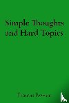 Rowan, Thomas - Simple Thoughts and Hard Topics