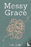 Alderman, Kristen - Messy Grace