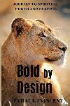 Vincent, Pamala J - Bold By Design