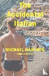 Hartwig, Michael - The Accidental Italian