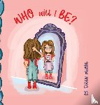 Menke, Ellen - Who will I Be