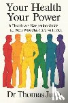 Savini, Carolyn - Your Health, Your Power: A Healthcare Navigation Guide for Men Who Have Sex with Men