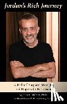 DiCicco, John A. - Jordan's Rich Journey: A Path of Purpose, Strength, and Hope with Parkinson's