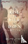 Anthony, Leanne - The Rise and Fall of Dawn