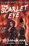 Kane, Tegan - The Scarlet Eye
