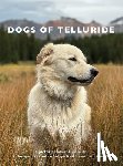 Williamson, Ellen - Dogs of Telluride