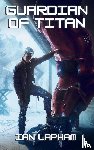 Lapham, Ian - Guardian of Titan