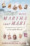 Kummer, Patricia Brown - More Martha Than Mary