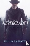 Farrow, David - The Neverglades