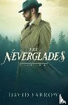 Farrow, David - The Neverglades