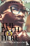 Love, Queenie Denise - The Path to Here