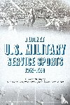 Kingrey, D. Goodrich - A Look at U.S. Military Service Sports 1952-1958