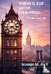 Klett, George M - TIMING IS JUST ABOUT EVERYTHING (in business and in life)