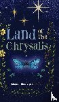 Madigan Schober, Rebecca - Land of the Chrysalis