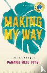 Melo-Gyasi, Damaris - Making My Way