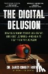 Horvath, Jared - The Digital Delusion
