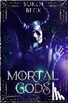 Beck, Soren - Mortal Gods