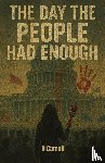 Carroll, D. - The Day The People Had Enough