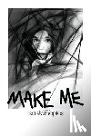 Stathoplos, Lisa - Make Me, a memoir