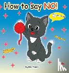 Smart, Ray - How to Say No