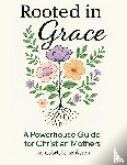 Bankston, Gabrielle - Rooted in Grace