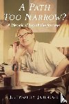 Johnson, J. Timothy - A Path Too Narrow?
