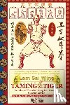 Sai Wing, Lam, Timofeevich, Andrew - Taming the Tiger. Southern Shaolin Hung Gar Kung Fu Classics Series
