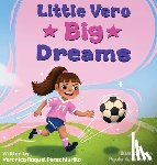 Perez Murillo, Veronica Raquel - Little Vero, Big Dreams