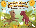 Moore, Darlene M. - Bentley Dillion's Big Adventures: Bumble Bee Junction