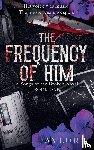 Taylor, T. L. - The Frequency of Him