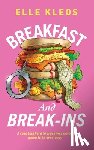 Kleos, Elle - Breakfast & Break-ins