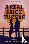 Eileen, Michelle - A Real Paige Turner