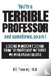 Moseley, Bill - You're a Terrible Professor