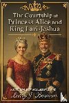 Berman, Larry J - The Courtship of Princess Alice and King Lari-Joshua