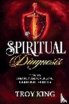 King, Troy - Spiritual Diagnosis