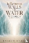 Smith, Tracey - In Between Walls Of Water