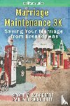 Cadorette, Scott, Cadorette, Carla - Marriage Maintenance 3K - Facilitator Guide