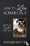 Haynes, Natalie - How to Lose Someone