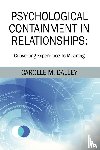 Dalley, Carolle M. - PSYCHOLOGICAL CONTAINMENT IN RELATIONSHIPS