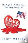Mackey, Scott - Love is Not the Answer