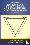 Weinhold, Janae B, Weinhold, Barry K - How to Break Free of the Drama Triangle and Victim Consciousness