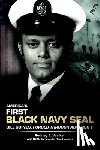 Walker, Rodney E. - America's First Black Navy SEAL, Bill Goines, Forged Through Adversity
