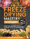 Publications, Harvestguard - Freeze Drying Mastery for Beginners