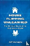Legins, Anthony - House Flipping Unleashed