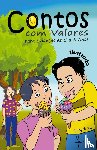 Zw, Ellinyth - Contos com Valores para Criancas de 5 a 8 Anos Ilustrado
