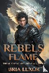 Lexor, Bria - Rebels Flame