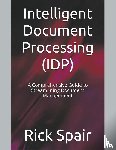Spair, Rick - Intelligent Document Processing (IDP)