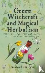 Linden, Beatrix Minerva - Green Witchcraft and Magical Herbalism