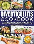 Whitehead, Roxanne - Diverticulitis Cookbook