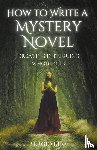 Rijo, Sergio - How to Write a Mystery Novel